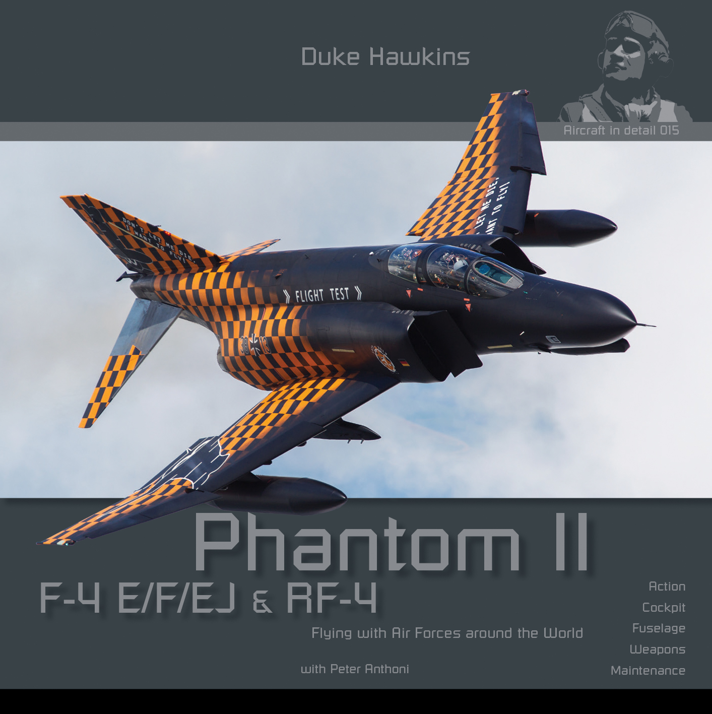 Duke Hawkins: Phantom II E/F/EJ, RF-4C/E/EJ & QF-4E (196 pages) EN