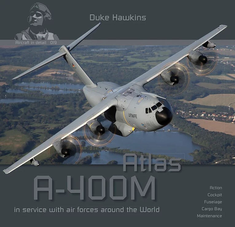 Duke Hawkins: Airbus A-400M Atlas - (140 pages) EN