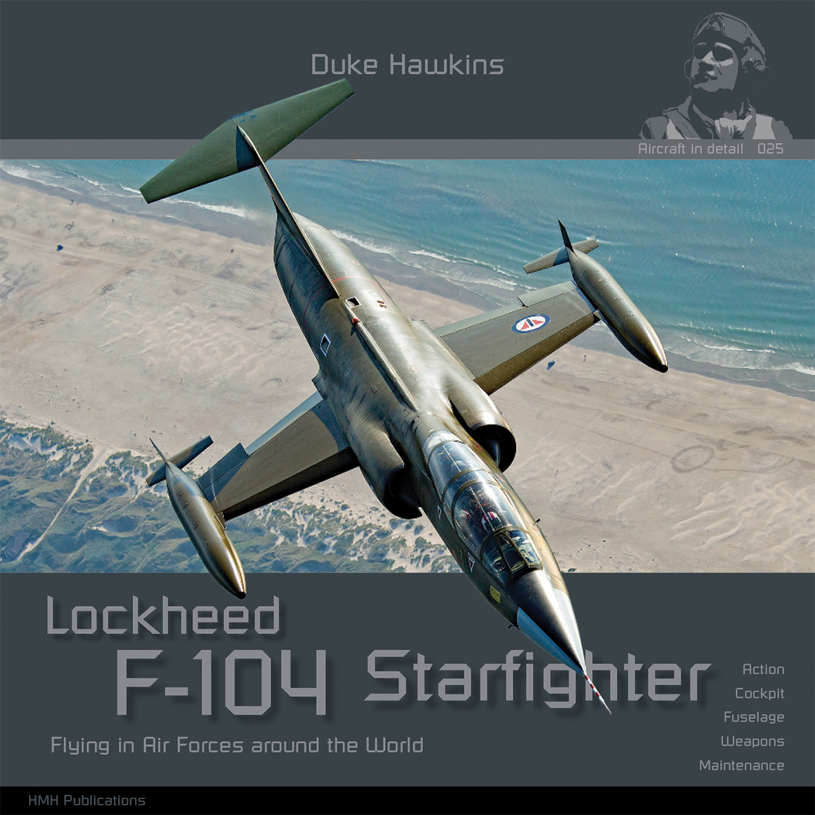 Duke Hawkins: Lockheed F-104 Starfighter Flying in Air Forces around the world - 180 pages EN